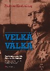 Velk vlka - Pamti polnho marla Paula von Hindenburg - Paul Von Hindenburg