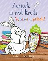 Zajek si rd kresl - Vybarvi si pbh! - neuveden