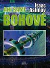 Ani sami bohov - Isaac Asimov