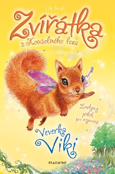 Zvtka z Kouzelnho lesa - Veverka Viki - Lily Small