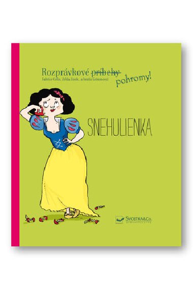 Rozprvkov pohromy! Snehulienka - 