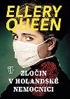 Zloin v holandsk nemocnici - Ellery Queen