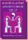 Rozvjen musk sexuln energie - Taoistick tajemstv lsky - Chia Mantak