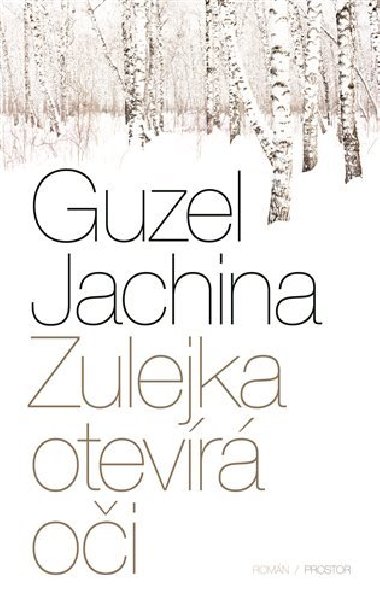 Zulejka otevr oi - Guzel Jachina