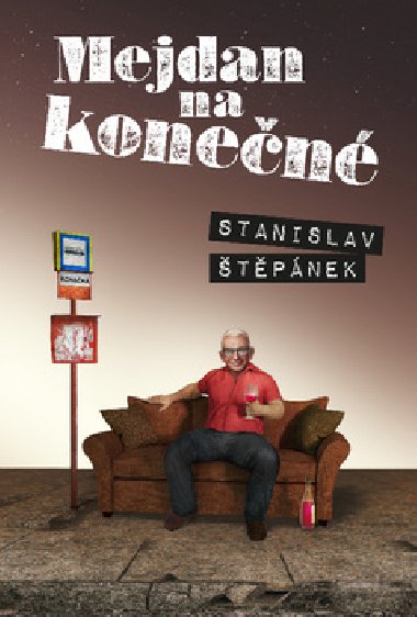 Mejdan na konen - Stanislav tpnek