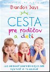 Cesta pre rodiov a deti - Brandon Bays