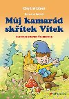 Mj kamard sktek Vtek - Chytr ten - Romana Such; Zdeka tudlarov