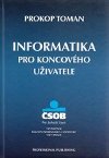 Informatika pro koncovho uivatele - Toman Prokop