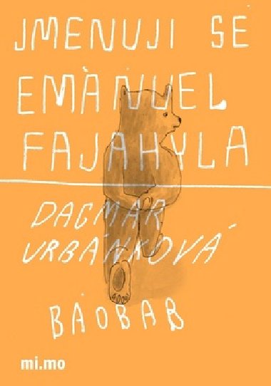Jmenuji se Emanuel Fajahyla - Dagmar Urbnkov