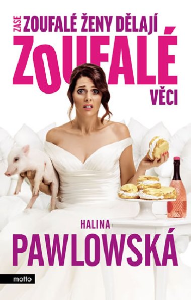 Zase zoufalé ženy dělají zoufalé věci - filmové vydání - Halina Pawlowská