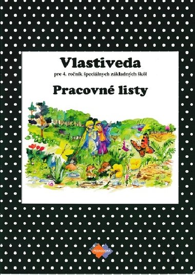 Vlastiveda Pracovn zoit pre 4. ronk pecilnych Z - 