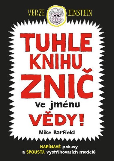 Tuhle knihu zni ve jmnu vdy: Verze Einstein - Mike Barfield