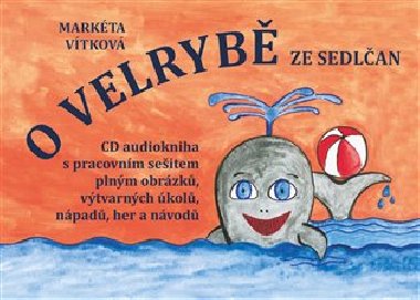 O velryb ze Sedlan - Markta Vtkov