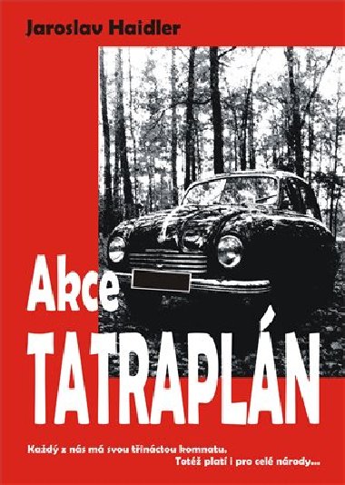 Akce Tatrapln - Jaroslav Haidler