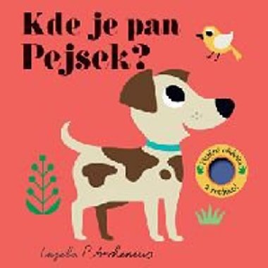 Kde je pan Pejsek? - fliesov strnky a zrctko! - Ingela P. Arrhenius
