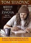 Nvod k obsluze ivota - Dialog mezi Strachem a Pravdou - Tom Shadyac