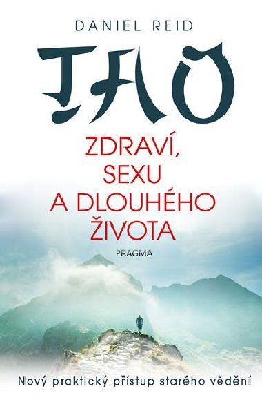 Tao zdraví, sexu a dlouhého života - Daniel Reid