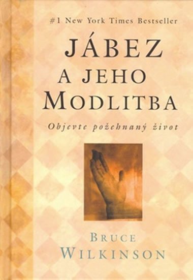 Jbez a jeho modlitba - Bruce Wilkinson