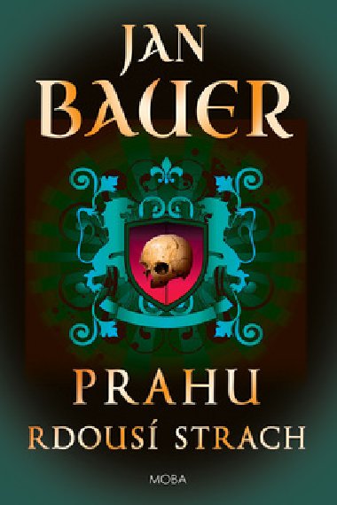 Prahu rdous strach - Jan Bauer