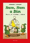 Bum, Bam a Bim 2: Nov dobrodrustv lesnch sktk - Dolanov Alexandra