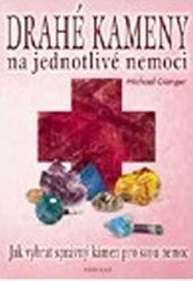 Drah kameny na jednotliv nemoci - Michael Gienger