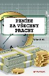 Penze za vechny prachy - Milan Bielik