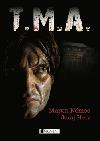 T.m.a. - Juraj Herz; Martin Němec