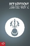 Bt uiten - Pohled buddhismu na smyslupln ivot - Lama Ole Nydahl