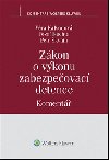 Zkon o vkonu zabezpeovac detence - Vra Kalvodov; Josef Kuchta; Petr kvain
