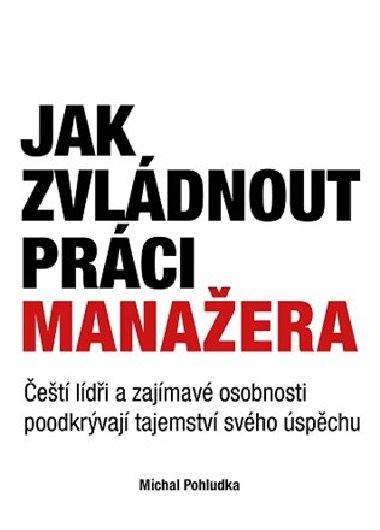 Jak zvldnout prci manaera - Michal Pohludka