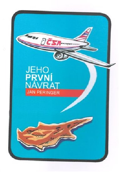 Jeho prvn nvrat - Jan Peringer