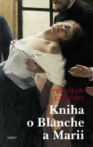 Kniha o blanche a marii - Per Olov Enquist