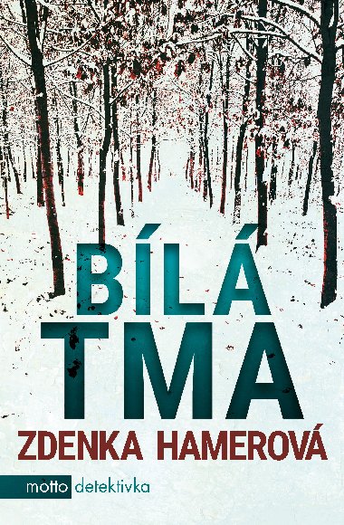 Bl tma - Zdenka Hamerov