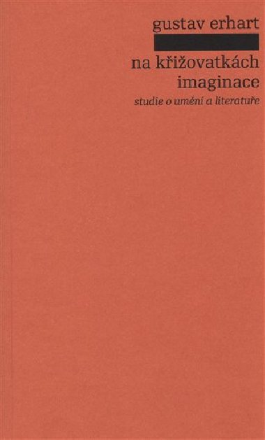 Na kiovatkch imaginace - Gustav Erhart