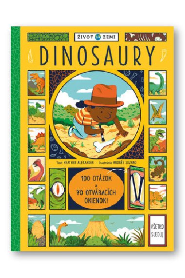 ivot na Zemi Dinosaury - Heather Alexander; Andrs Lozano