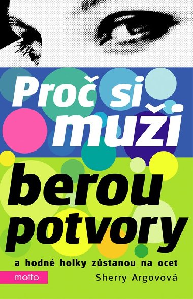 Pro si mui berou potvory - Sherry Argovov