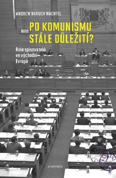 Po komunismu stle dleit? - Andrew Baruch Wachtel