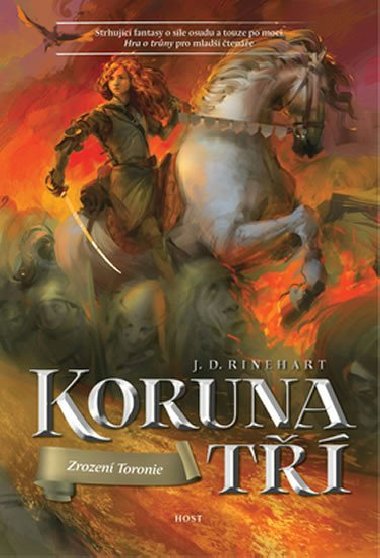 Koruna t: Zrozen Toronie - J.D. Rinehart