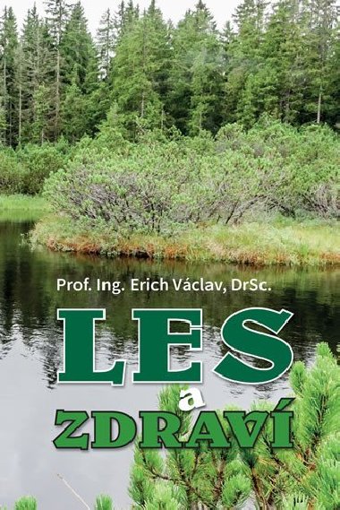 Les a zdrav - Erich Vclav
