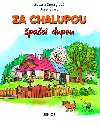 Za chalupou paci dupou - Zuzana merglov; Josef varc