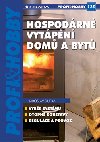 Hospodrn vytpn dom a byt - Jaroslav Dufka