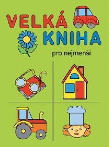 Velká kniha pro nejmenší - neuveden