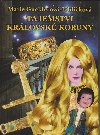 Tajemstv krlovsk koruny - Gucklerov Jehlikov Marie