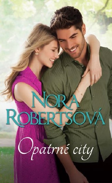 Opatrné city - Nora Robertsová