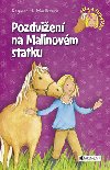 Ela a Mrkvika - Pozdvien na Malinovm statku - Dagmar H. Muellerov