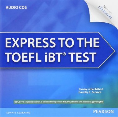 Express to the TOEFL iBT Test Complete Audio CDs - LeRoi Gilbert Tammy