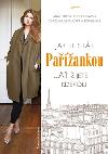 Jak se stt paankou - Anne Berest; Audrey Diwan; Caroline de Maigret; Sophie Mas