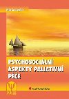 Psychosociln aspekty paliativn pe - Martin Kupka