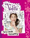 Violetta - Tajn denk Violetty, 3. vydn - Disney Walt