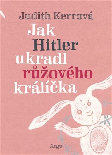 Jak Hitler ukradl rovho krlka - Judith Kerrov